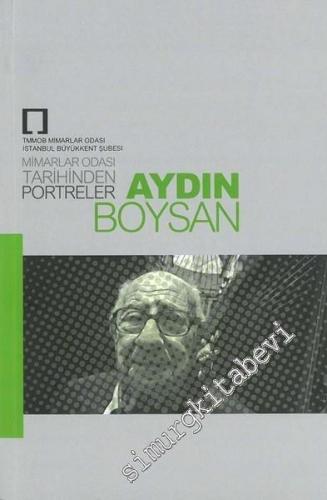 Mimarlar Odası Tarihinden Portreler Aydın Boysan