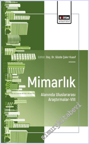 Mimarlık Alanında Uluslararası Araştırmalar - 8