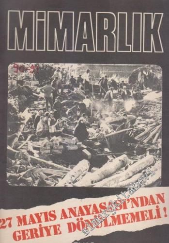 Mimarlık - Architecture - Dosya: 27 Mayıs Anayasası'ndan Geriye Dönülmemeli ! - Sayı: 90 - 91  Cilt: 9    Nisan - Mayıs 1971