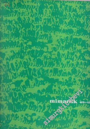 Mimarlık - Architecture - Dosya: İmarname - Sayı: 74  7    Aralık