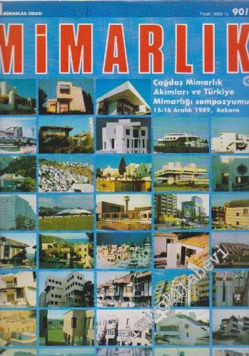 Mimarlık Dergisi - Dosya: Çağdaş Mimarlık Akımları ve Türkiye Mimarlığı Sempozyumu - 15 - 16 Aralık 1989, Ankara - Sayı: 239    28  Ocak 1990