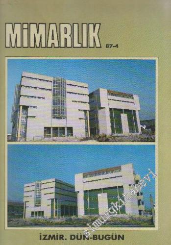 Mimarlık Dergisi - Dosya: İzmir: Dün - Bugün - Sayı: 225 25 Nisan