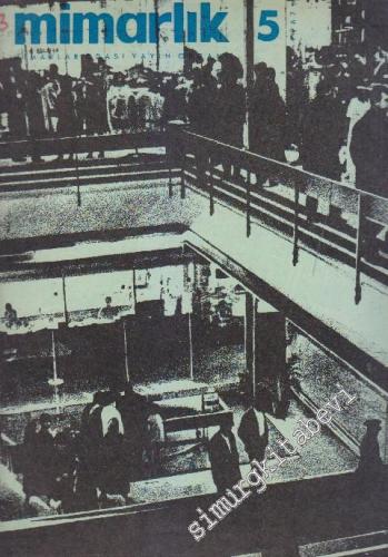 Mimarlık Dergisi  - Sayı: 43    5  Mayıs
