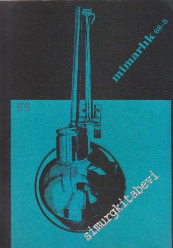 Mimarlık Dergisi  - Sayı: 55    6  Mayıs
