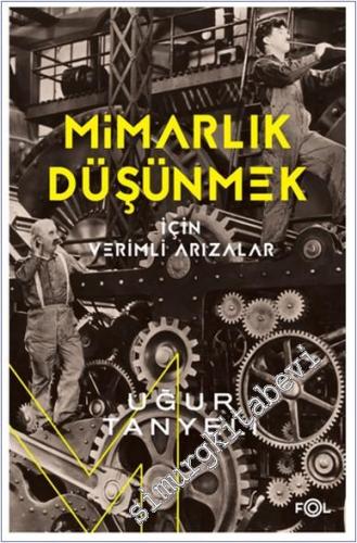 Mimarlık Düşünmek İçin Verimli Arızalar -        2023
