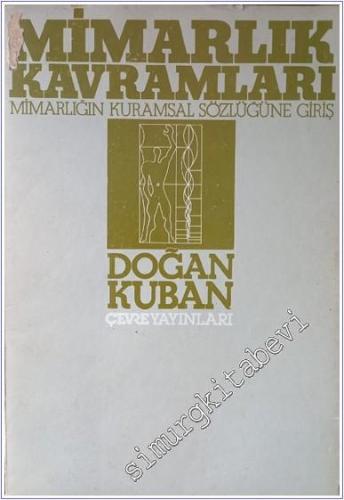 Mimarlık Kavramları : Mimarlığın Kurumsal Sözlüğüne Giriş -        1984