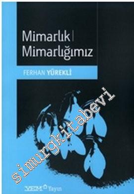 Mimarlık Mimarlığımız -