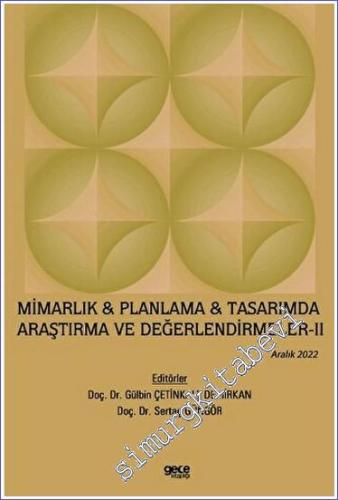 Mimarlık Planlama Tasarımda Araştırma ve Değerlendirmeler 2 (Aralık 2022) - 2023