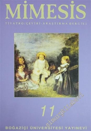 Mimesis Tiyatro Çeviri Araştırma Dergisi - Dosya: 2004 Şenlikler - Say