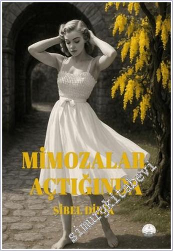Mimozalar Açtığında -        2025