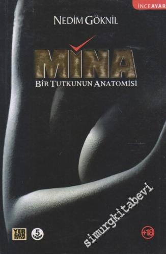 Mina: Bir Tutkunun Anatomisi - 2011
