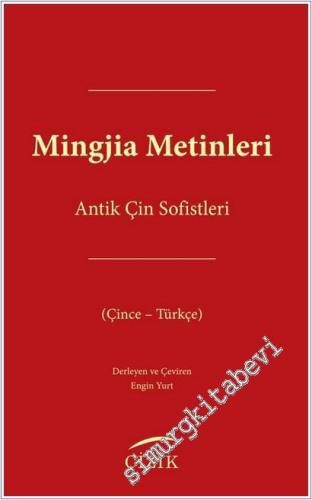 Mingjia Metinleri - Antik Çin Sofistleri -        2025