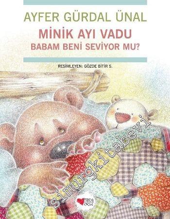 Minik Ayı Vadu Babam Beni Seviyor mu? -