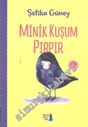 Minik Kuşum Pır Pır -