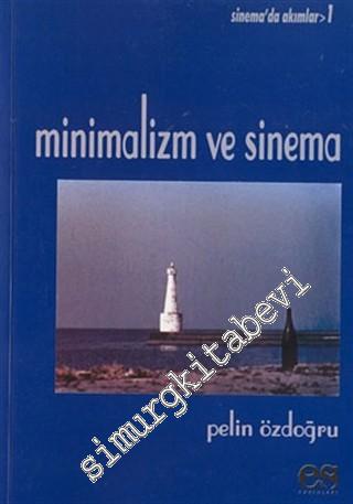 Minimalizm ve Sinema - Sinemada Akımlar 1
