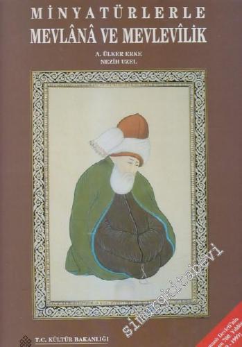 Minyatürlerle Mevlânâ ve Mevlevilik -        2000