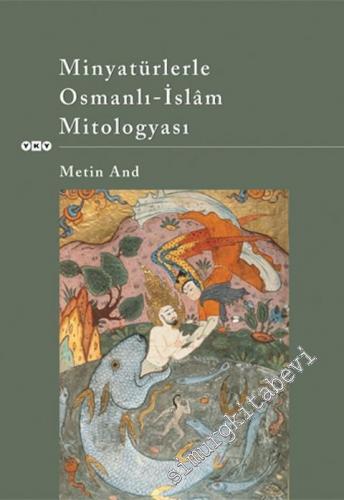 Minyatürlerle Osmanlı - İslâm Mitologyası -        2023