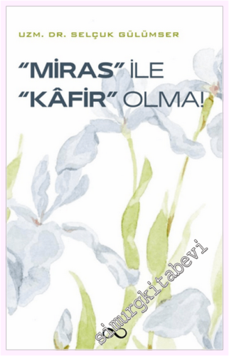 Miras İle Kafir Olma -         2026