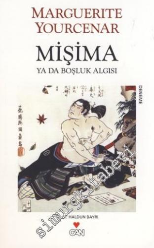 Mişima Ya Da Boşluk Algısı -