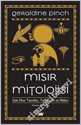 Mısır Mitolojisi : Eski Mısır Tanrıları Tanrıçaları ve Mitleri -        2022