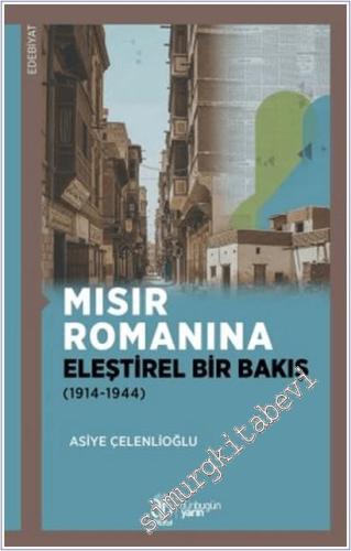 Mısır Romanına Eleştirel Bir Bakış (1914-1944) -        2025