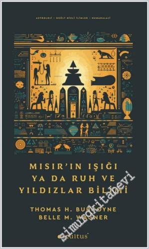 Mısır'ın Işığı ya da Ruh ve Yıldızlar Bilimi -        2025