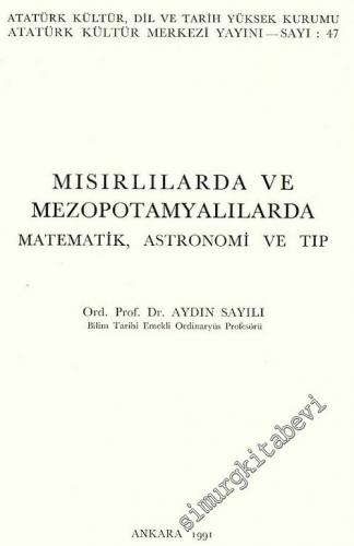 Mısırlılarda ve Mezopotamyalılarda Matematik, Astronomi ve Tıp