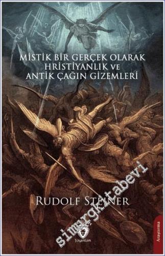 Mistik Bir Gerçek Olarak Hristiyanlık ve Antik Çağın Gizemleri -        2023