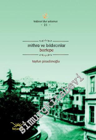 Mithra ve Bıldırcınlar: Boztepe - Trabzon'dur Yolumuz 21 -