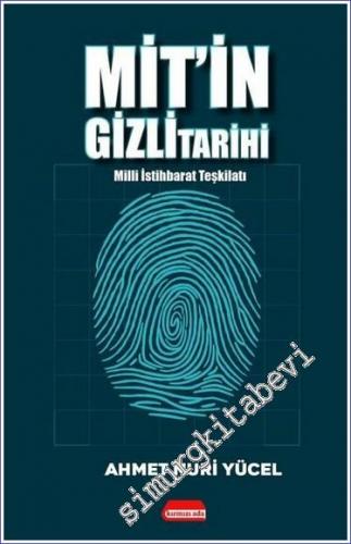 MİT'in Gizli Tarihi : Milli İstihbarat Teşkilatı -        2022
