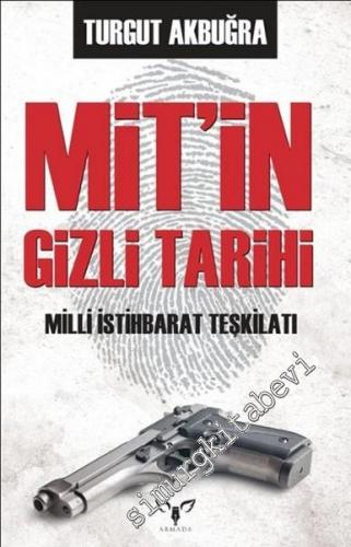 MİT'in Gizli Tarihi: Milli İstihbarat Teşkilatı -