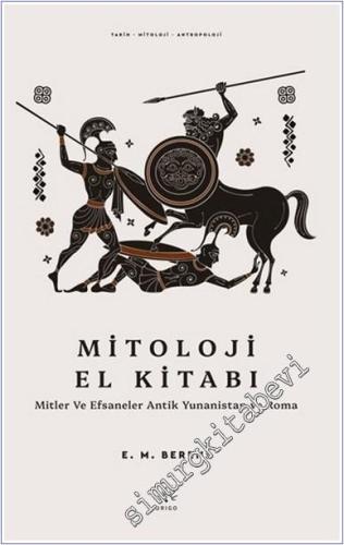 Mitoloji El Kitabı : Mitler ve Efsaneler - Antik Yunanistena ve Roma -        2025