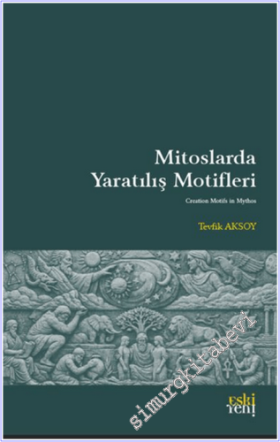 Mitoslarda Yaratılış Motifleri -        2026