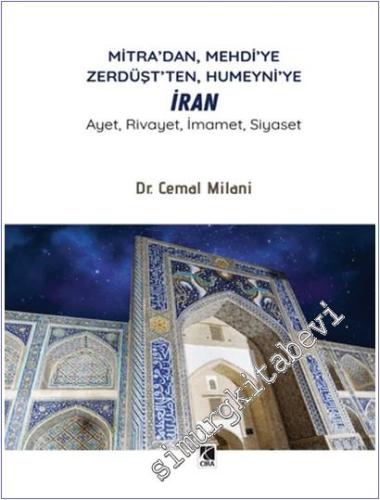 Mitra'dan Mehdi'ye Zerdüşt'ten Humeyni'ye İran -        2025