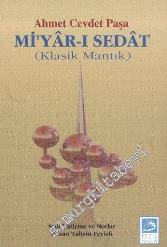 Miyar-ı Sedat: Klasik Mantık -        1998