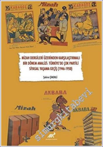 Mizah Dergileri Üzerinden Karşılaştırmalı Bir Dönem Analizi: Türkiye'd