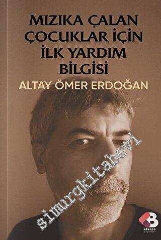 Mızıka Çalan Çocuklar İçin İlkyardım Bilgisi -        2023