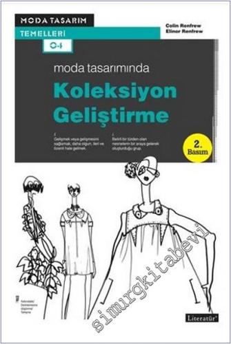 Moda Tasarımında Koleksiyon Geliştirme : Moda Tasarım Temelleri - 2025