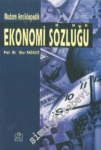 Modern Ansiklopedik Ekonomi Sözlüğü -        2007