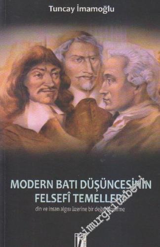 Modern Batı Düşüncesinin Felsefi Temelleri: Din ve İnsan Algısı Üzerin