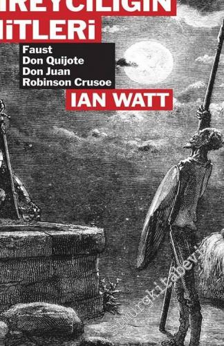 Modern Bireyciliğin Mitleri: Faust, Dan Quijote, Don Juan, Robinson Crusoe -