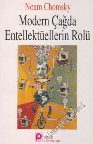 Modern Çağda Entellektüellerin Rolü -
