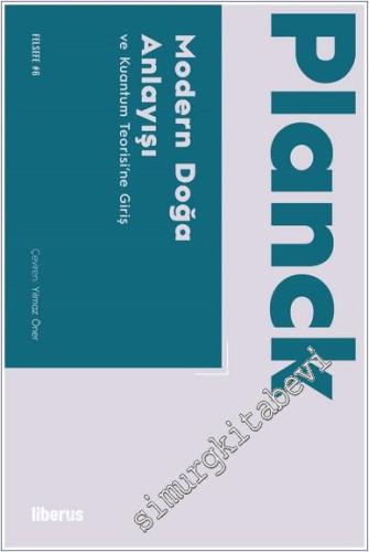 Modern Doğa Anlayışı ve Kuantum Teorisi'ne Giriş -        2025