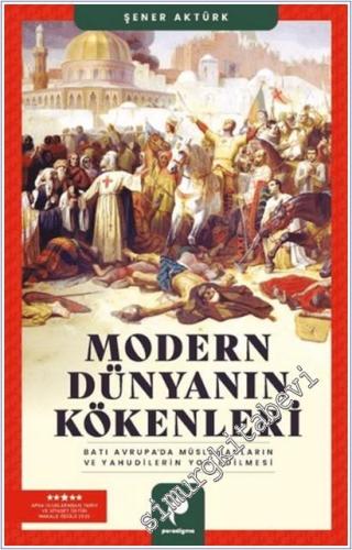 Modern Dünyanın Kökenleri: Batı Avrupa'da Müslümanların ve Yahudilerin Yok Edilmesi -        2025