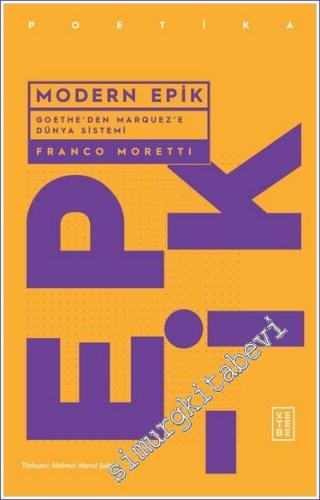 Modern Epik - Goethe'den Marquez'e Dünya Sistemi - 2023