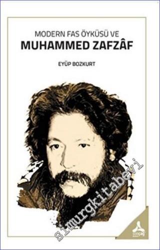 Modern Fas Öyküsü Ve Muhammed Zafzaf -        2022