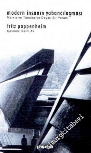 Modern İnsanın Yabancılaşması: Marx'a ve Tönnies'ye Dayalı Bir Yorum -        2002