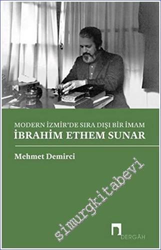 Modern İzmir'de Sıra Dışı Bir İmam İbrahim Ethem Sunar -        2023
