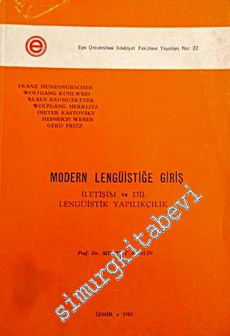 Modern Lengüistiğe Giriş: İletişim ve Dil - Lengüistik Yapılıkçılık -        1983