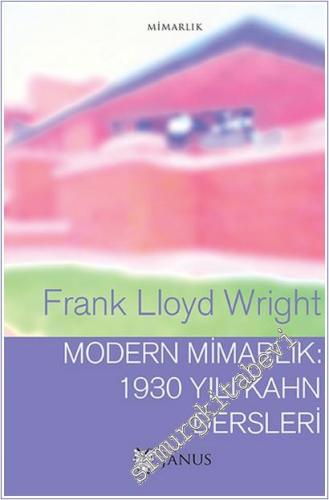 Modern Mimarlık : 1930 Yılı Kahn Dersleri -        2025